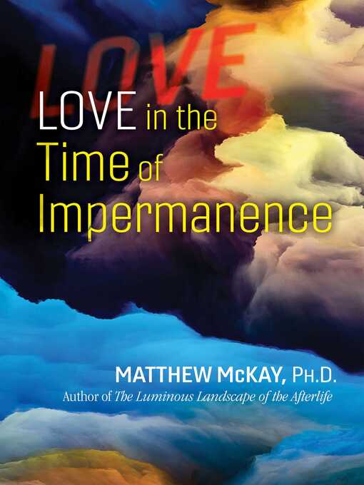 Title details for Love in the Time of Impermanence by Matthew McKay - Available